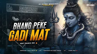 bhang peke gadi mat chalaya ho personal song edm trance mix dj rajesh benagoria 