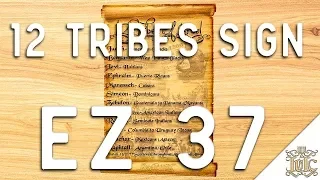 The Israelites 12 TRIBES SIGN EZ 37