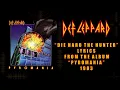 Def Leppard - Die Hard The Hunter (Lyrics) Official Remaster