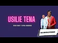 Download Lagu USILIE TENA(official music) By IREEN TAANI\u0026 SIFAELI MWABUKA