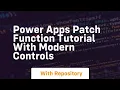 power apps patch function tutorial with modern controls