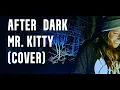 Download Lagu After Dark - Mr. Kitty (robsenz)