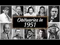 Obituary in 1951 Famous Faces We Lost in 1951