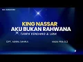 Download Lagu AKU BUKAN RAHWANA KARAOKE TANPA KENDANG VERSI DANGDUT KLASIK ORIGINAL BY KING  NASSAR JAGO DANGDUT