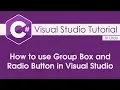 Visual Studio Tutorial - 4 How to use Group Box and Radio Buttons in Windows Form Application