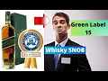 Johnnie Walker Green Label 15 A snob s Review