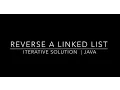 Reverse a Linked List Iterative Java