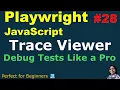 Playwright with JavaScript Trace Viewer Debug Tests Like a Pro