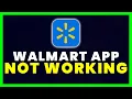 Walmart App Not Working How to Fix Walmart App Not Working