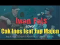 Download Lagu Iwan Fals - TEMAN KAWANKU PUNYA TEMAN cover CAK INOS feat JUP MAJEN