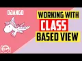 Learning Django - Working with class based view in Django to keep Django view more clean