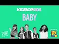 KIDZ BOP Kids - Baby (KIDZ BOP 18)