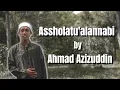 Download Lagu ASSHOLATU'ALANNABI - (Official Musik Video) By : Ahmad'azizuddin