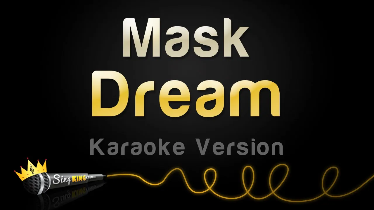 Dream - Mask (Karaoke Version)