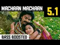 Download Lagu MACHAAN MACHAAN 5.1 BASS BOOSTED SONG | SILAMBATTAM | YUAVAN | DOLBY ATMOS | BAD BOY BASS CHANNEL