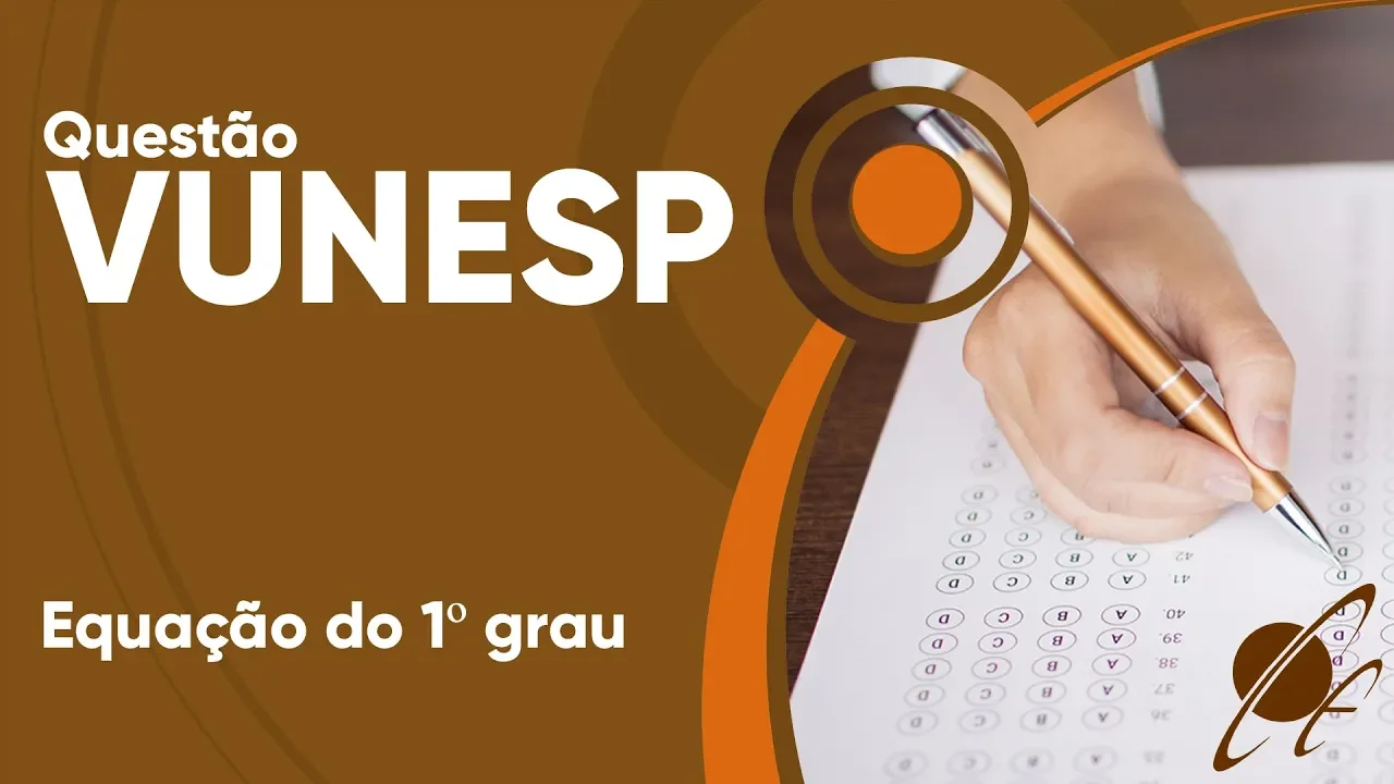 VUNESP 2019 - Equação do 1º grau (questão resolvida) - P. M. de Monte Alto