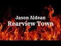 Jason Aldean - Rearview Town (Lyric video)
