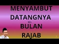 Lagu Menyambut datangnya bulan Rajab Bulang yang mulia -penjelasan Gus baha