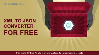 How to Convert XML to JSON XML to JSON Converter Free Online XML to JSON Converter