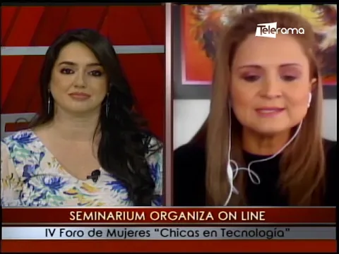 Seminarium organiza on line IV Foro de Mujeres Chicas en Tecnología
