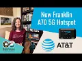 AT T Now Offering New Franklin A70 5G Hotspot with X72 Modem and Wi-Fi 7