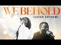 Download Lagu WE BEHOLD (QAVAH ANTHEM) by Min. Theophilus Sunday and Abbey Ojomu. It's so inspiring.
