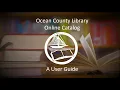Ocean County Library Online Catalog A User Guide