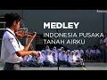 Medley Indonesia Pusaka \u0026 Tanah Airku - Fakhri Violin (2015)