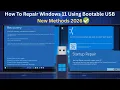 How To Repair Windows 11 Using Bootable USB New Methods 2026