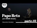 Download Lagu Rodolfo \u0026 Alexandra Abrantes | Papo Reto [Parte 1]