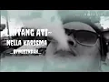 Download Lagu Nella Karisma-Lintang Ati (lirik vidio)