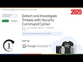 Detect and Investigate Threats with Security Command Center GSP1125
