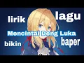 Download Lagu Lirik Lagu Mencintai Deng Luka /Mario Yamlean ft Ian’F(official video  anime)
