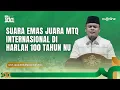 Lagu Merinding! Suara Merdu Lantunan Ayat Suci dan Gemuruh Shalawar Badar di Puncak Harlah ke-100 NU