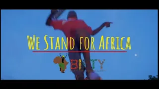 we stand for africa official video by bifty association