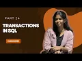 Transactions in SQL Part 24 SQL Tutorial for Beginners