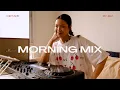 Lagu Morning Mix by JIRA | Soul Groove and 00s Vibes