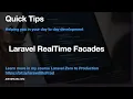Laravel and Real Time Facades