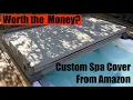 Custom Spa Jacuzzi Hot Tub Cover From Amazon Is It Any Good Compare to OEM
