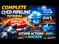 Complete Pipeline Tutorial GitHub Actions AWS Docker Step-by-Step