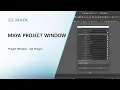 Maya Project Window