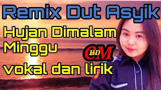 Download HUJAN DIMALAM MINGGU TEMBANG LAWAS ,REMIX DUT ASYIK COVER MP3