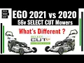 WHAT S Different EGO 56v Select cut 2021 XP vs 2020 Mower LM2156sp LM2135sp