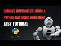 Remove Duplicates from a Python List Using Functions