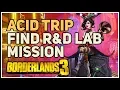 Find R D Lab Acid Trip Borderlands 3