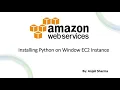 AWS Labs Installing Python on Windows EC2 Instance EC2 Practicals AWS Tutorials