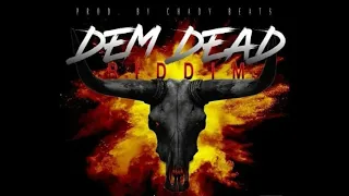 dem dead riddim mix 