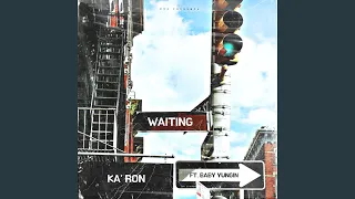 Waiting Feat Baby Yungin 