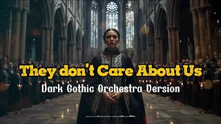  they dont care about us orchestra version cinematic orchestral cover