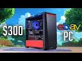 I Bought a 300 Gaming PC on eBay And Upgraded It